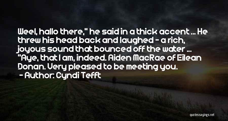 Accents Quotes By Cyndi Tefft