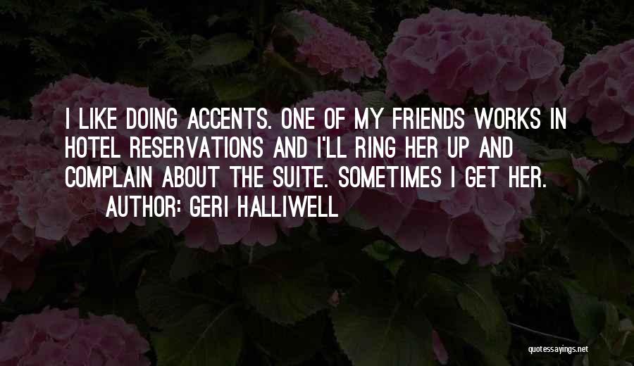 Accents Quotes By Geri Halliwell