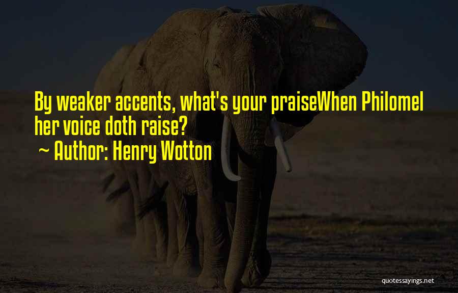 Accents Quotes By Henry Wotton