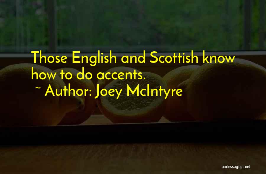 Accents Quotes By Joey McIntyre