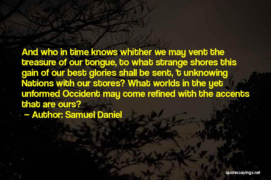 Accents Quotes By Samuel Daniel