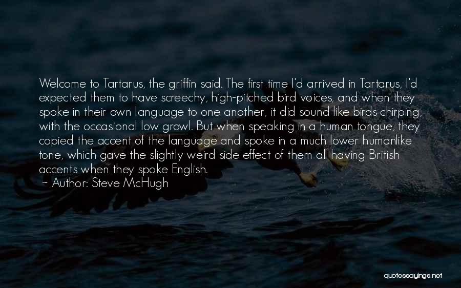 Accents Quotes By Steve McHugh