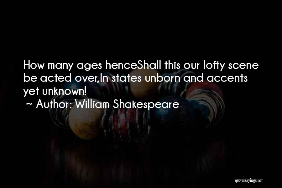 Accents Quotes By William Shakespeare