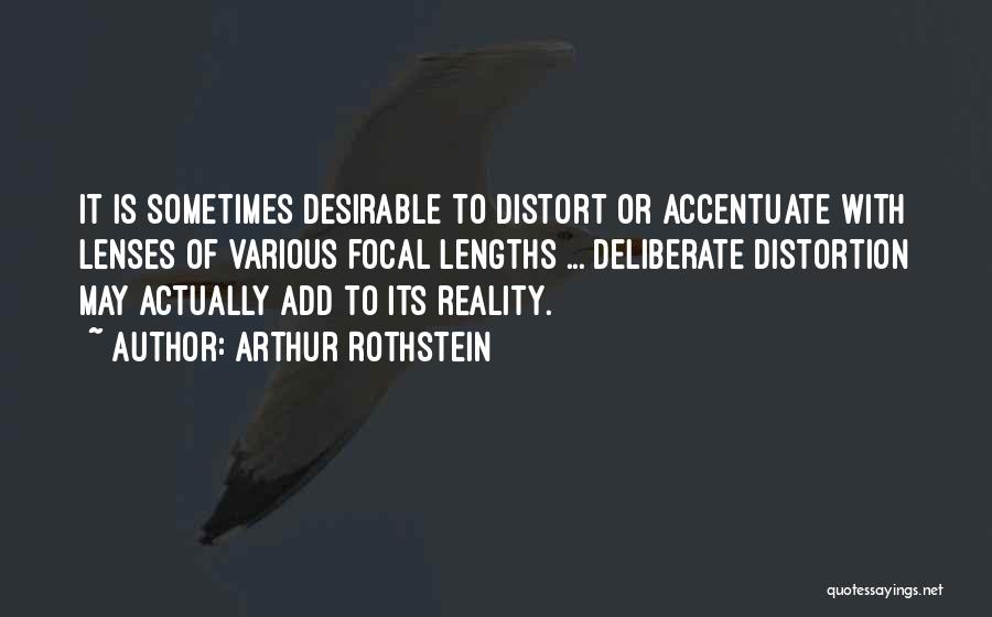 Accentuate Quotes By Arthur Rothstein