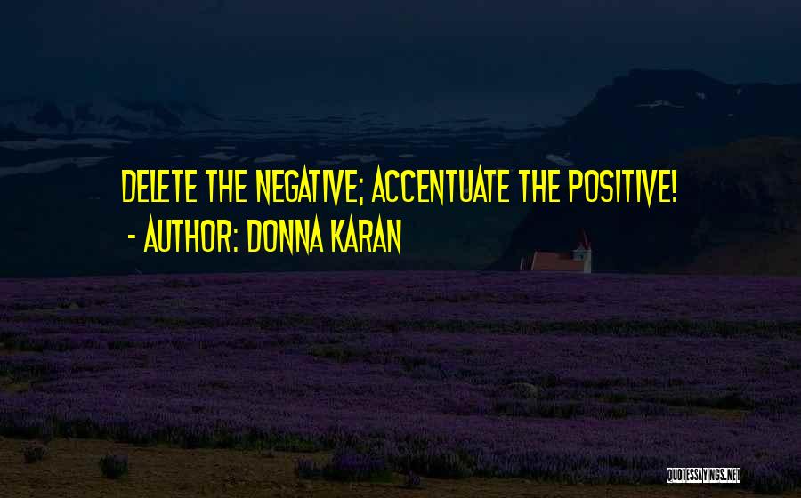 Accentuate Quotes By Donna Karan