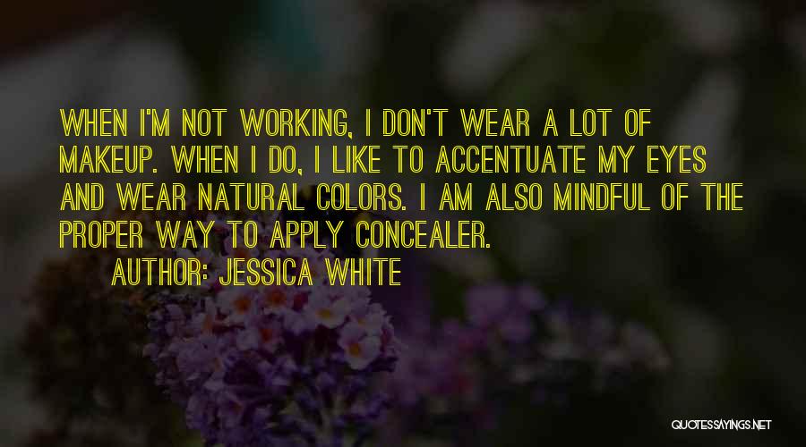 Accentuate Quotes By Jessica White