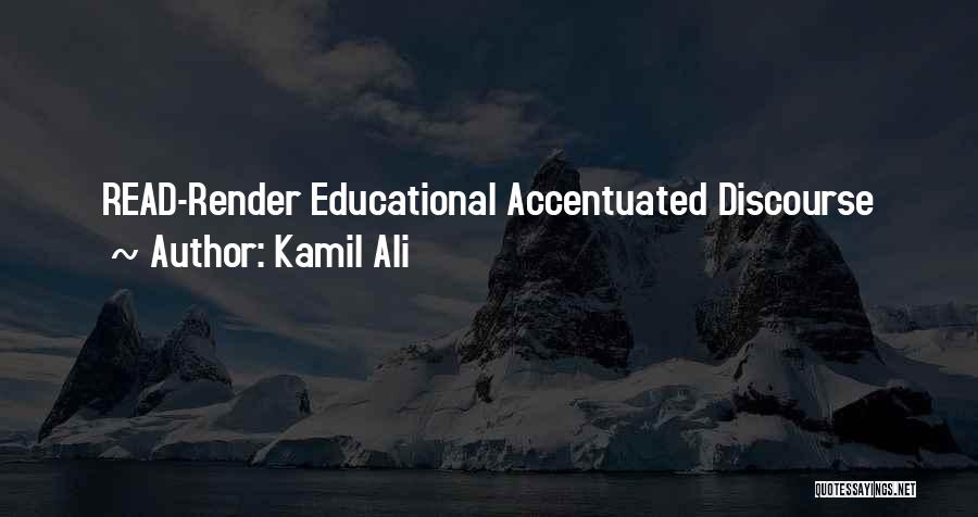 Accentuate Quotes By Kamil Ali