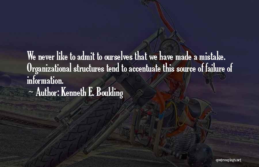 Accentuate Quotes By Kenneth E. Boulding