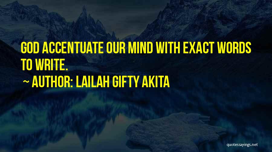 Accentuate Quotes By Lailah Gifty Akita
