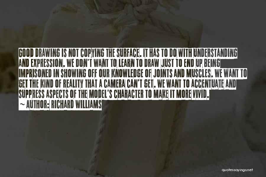 Accentuate Quotes By Richard Williams