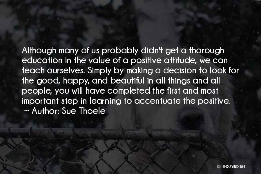 Accentuate Quotes By Sue Thoele