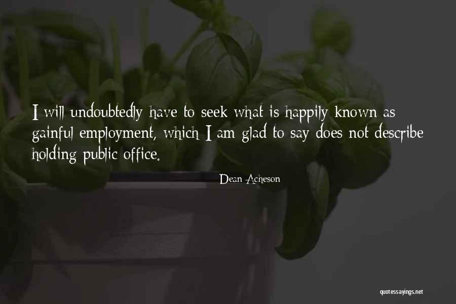 Accentuate Staffing Quotes By Dean Acheson Accentuate Staffing Quotes By Dean Acheson