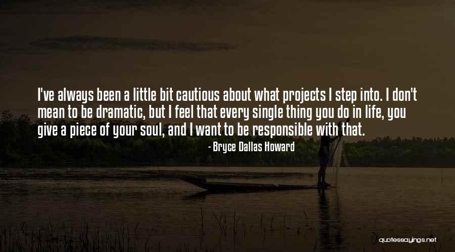 Accentuates Solidus Quotes By Bryce Dallas Howard Accentuates Solidus Quotes By Bryce Dallas Howard