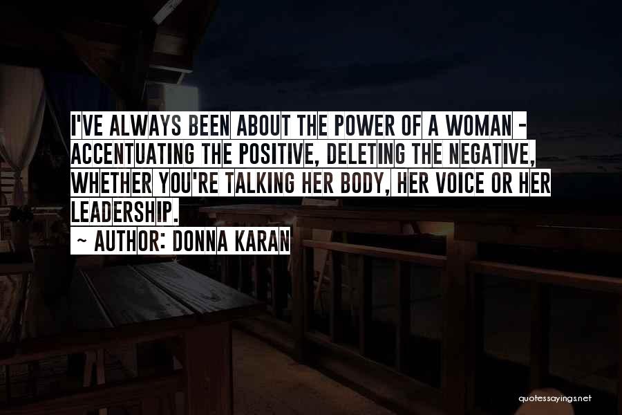 Accentuating The Positive Quotes By Donna Karan