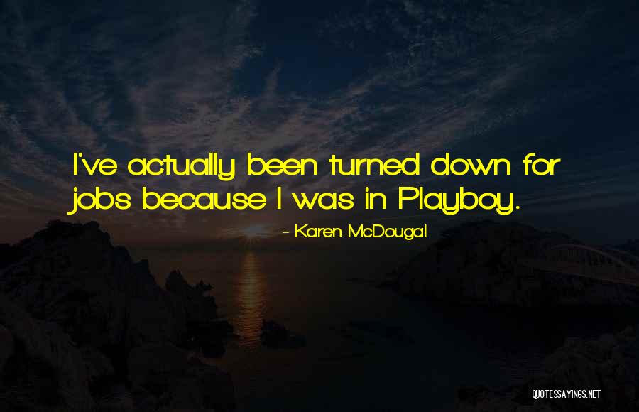 Accentuation Quotes By Karen McDougal Accentuation Quotes By Karen McDougal