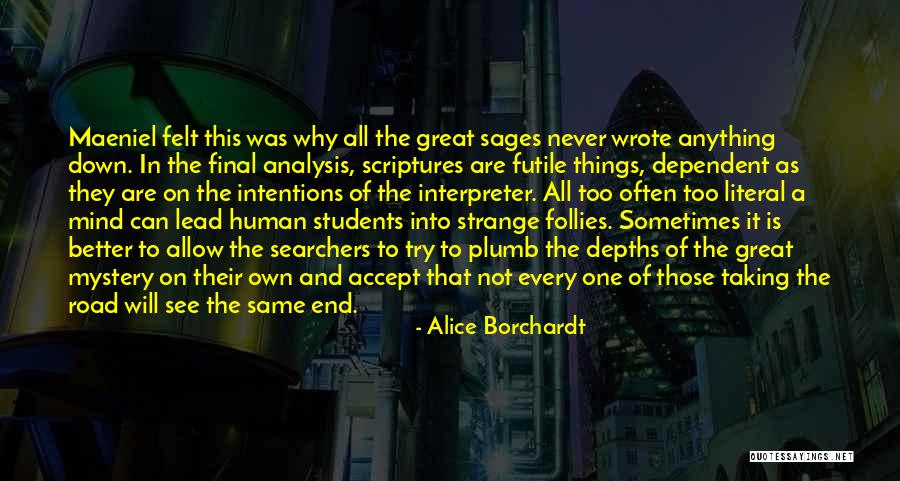 Accept All Things Quotes By Alice Borchardt Accept All Things Quotes By Alice Borchardt