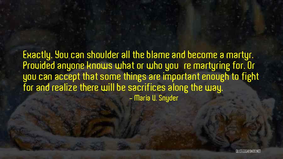 Accept All Things Quotes By Maria V. Snyder Accept All Things Quotes By Maria V. Snyder