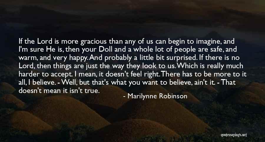 Accept All Things Quotes By Marilynne Robinson Accept All Things Quotes By Marilynne Robinson