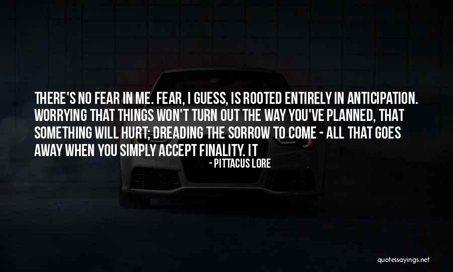 Accept All Things Quotes By Pittacus Lore Accept All Things Quotes By Pittacus Lore
