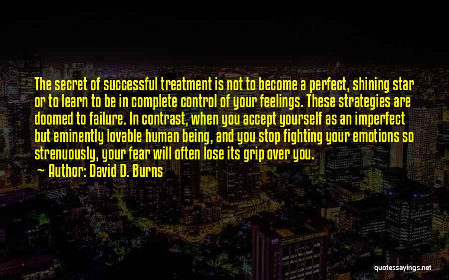 Accept As You Are Quotes By David D. Burns