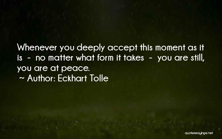 Accept As You Are Quotes By Eckhart Tolle