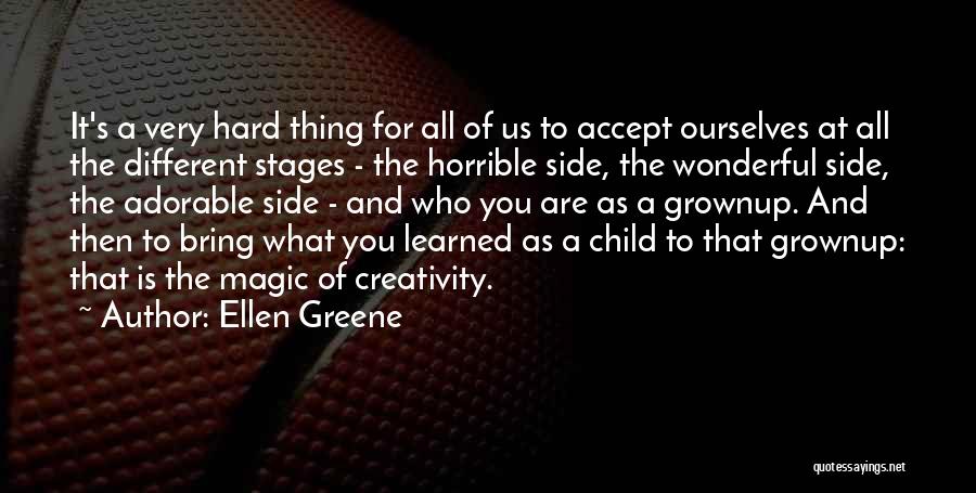 Accept As You Are Quotes By Ellen Greene