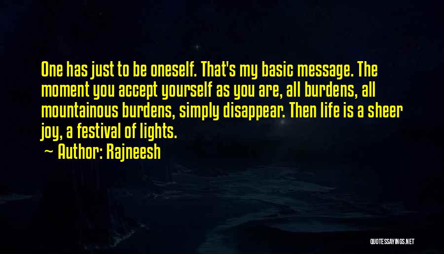 Accept As You Are Quotes By Rajneesh