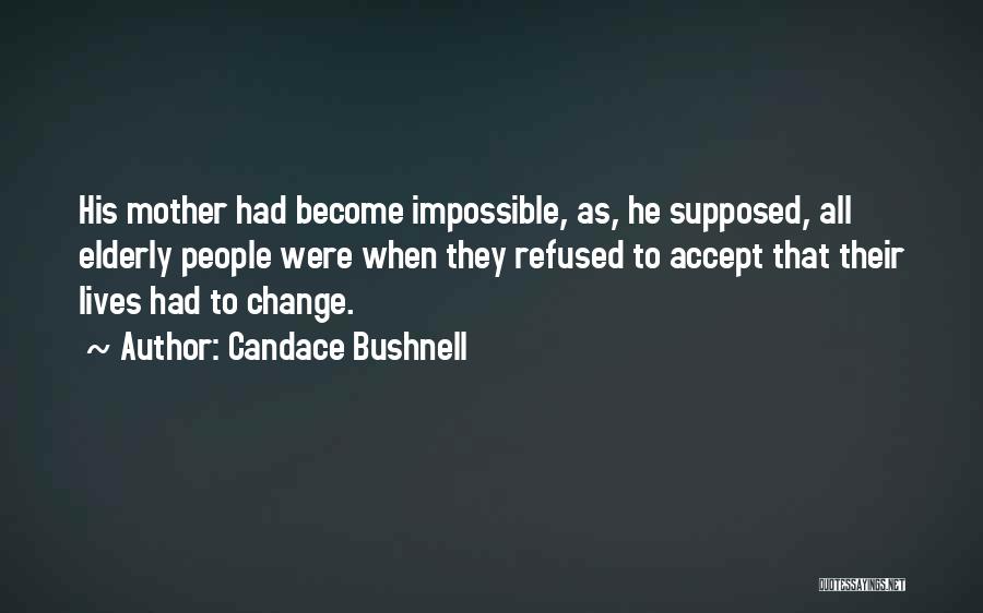 Accept Change Quotes By Candace Bushnell