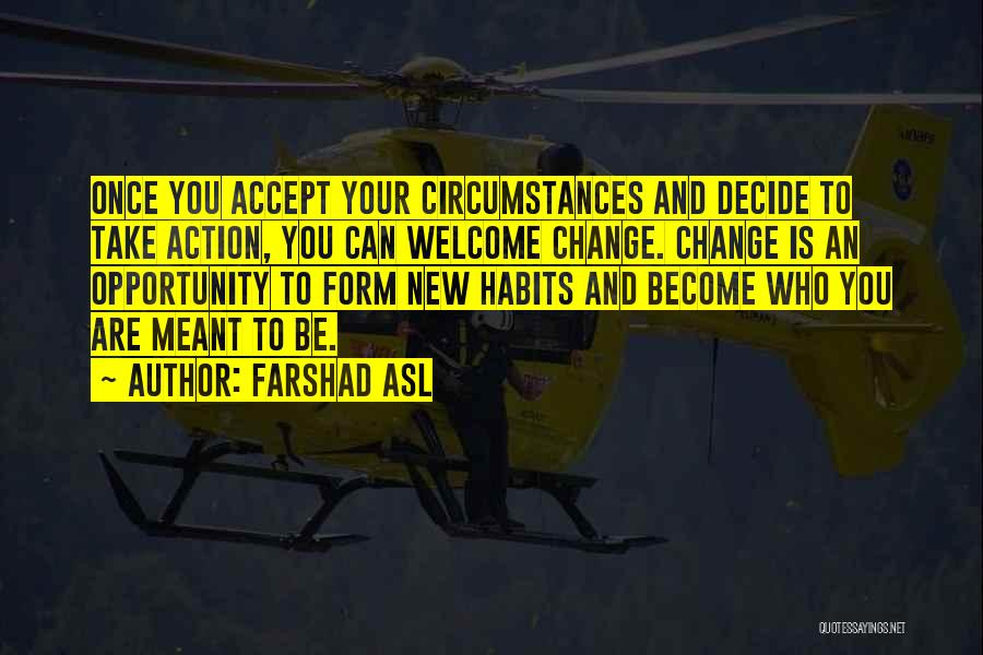 Accept Change Quotes By Farshad Asl