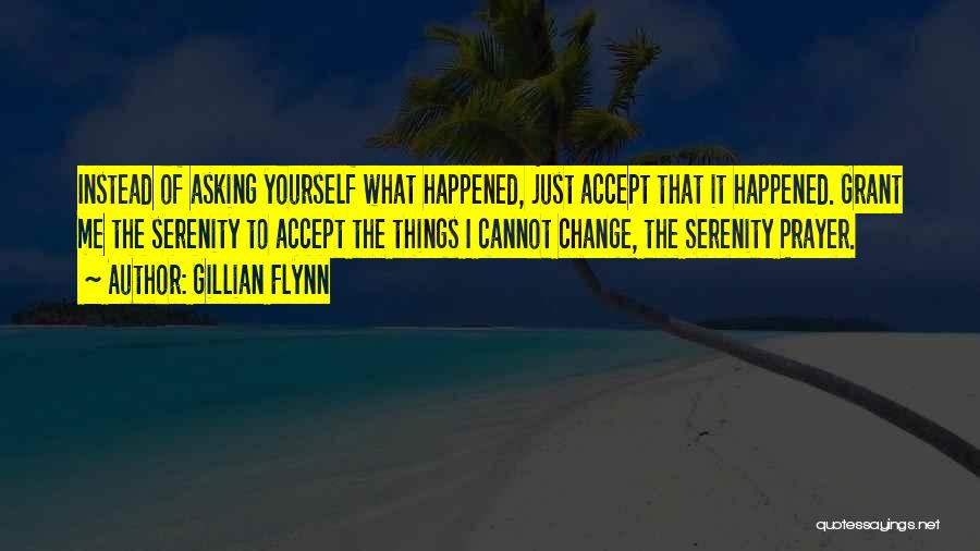 Accept Change Quotes By Gillian Flynn