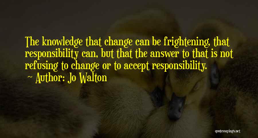 Accept Change Quotes By Jo Walton