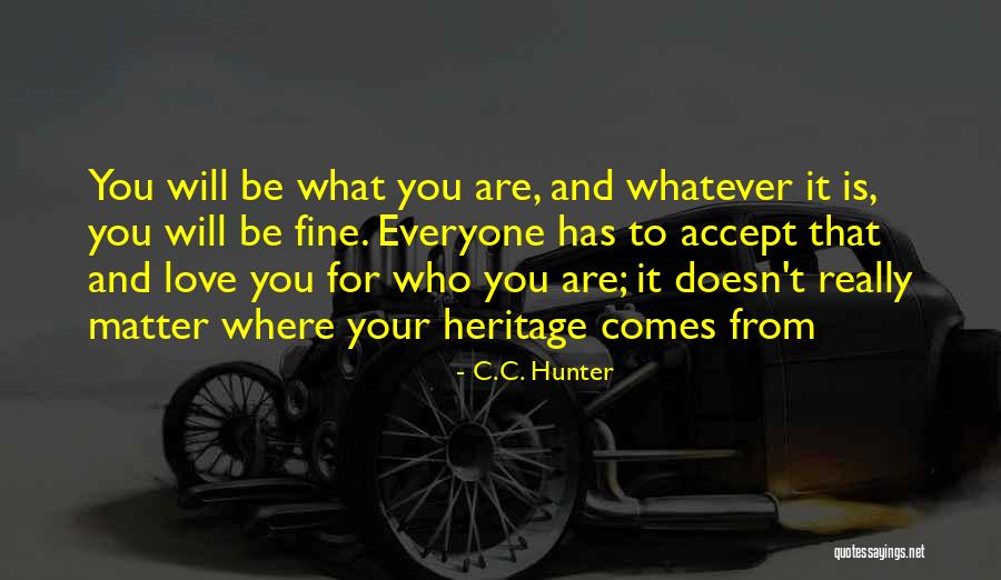 Accept Everyone With Love Quotes By C.C. Hunter Accept Everyone With Love Quotes By C.C. Hunter