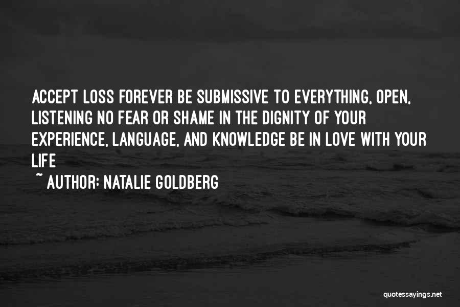 Accept Everything In Life Quotes By Natalie Goldberg