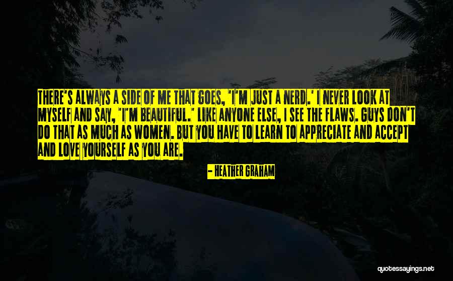 Accept Flaws Love Quotes By Heather Graham Accept Flaws Love Quotes By Heather Graham