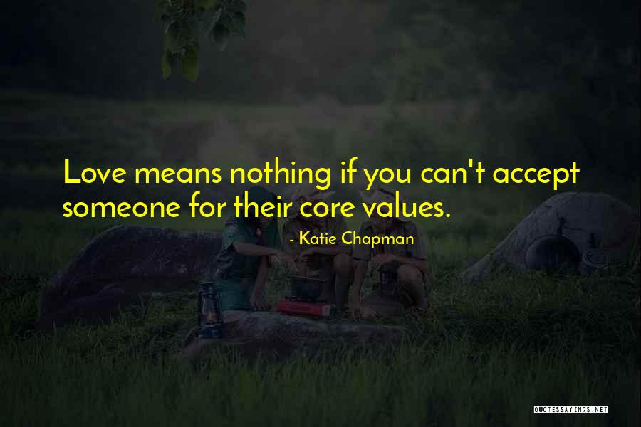 Accept Love Quotes By Katie Chapman Accept Love Quotes By Katie Chapman