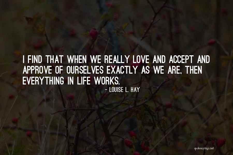 Accept Love Quotes By Louise L. Hay Accept Love Quotes By Louise L. Hay