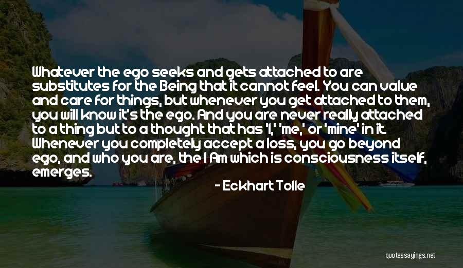 Accept Me For Who I Am Quotes By Eckhart Tolle