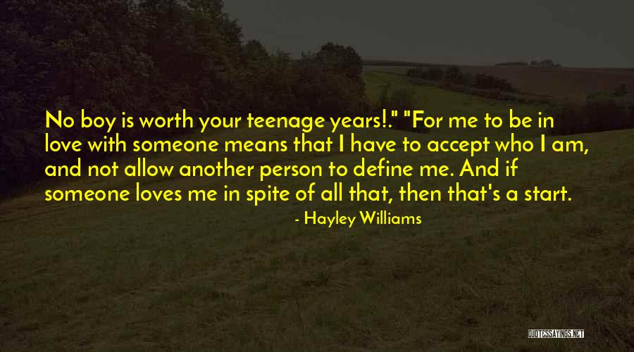 Accept Me For Who I Am Quotes By Hayley Williams