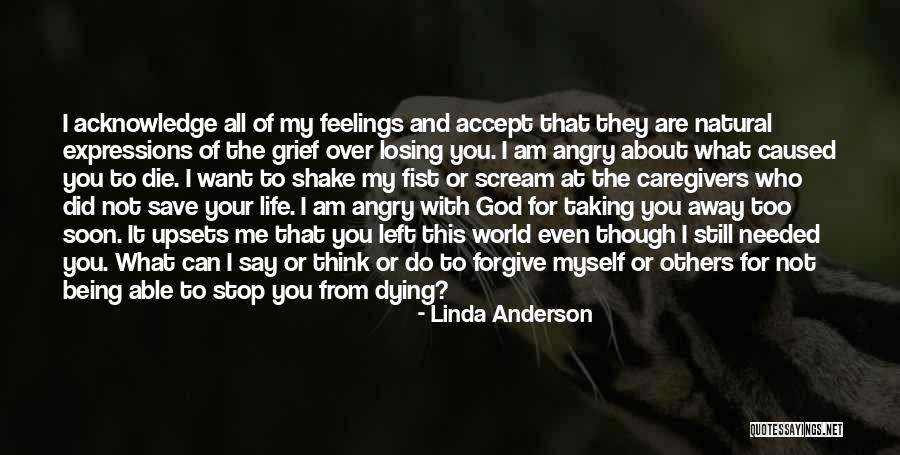 Accept Me For Who I Am Quotes By Linda Anderson