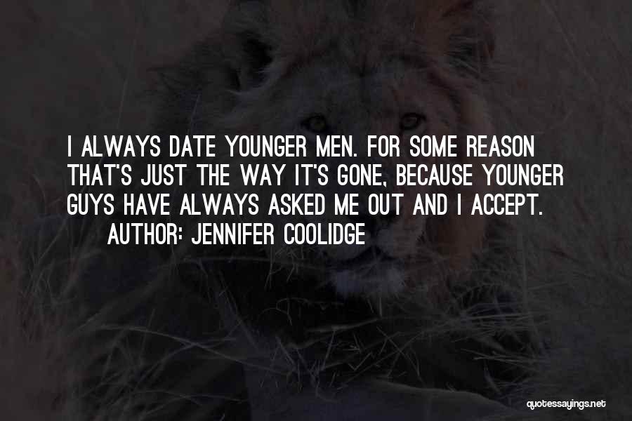 Accept Me The Way I'm Quotes By Jennifer Coolidge