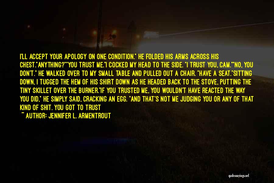 Accept Me The Way I'm Quotes By Jennifer L. Armentrout