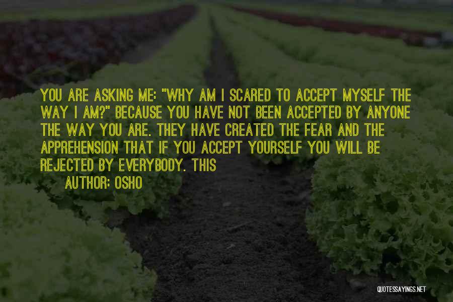 Accept Me The Way I'm Quotes By Osho