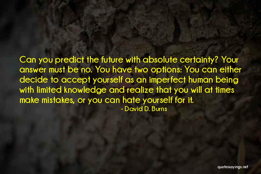 Accept Mistakes Quotes By David D. Burns Accept Mistakes Quotes By David D. Burns