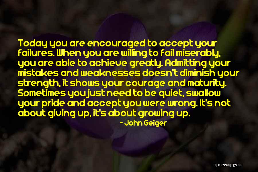 Accept Mistakes Quotes By John Geiger Accept Mistakes Quotes By John Geiger