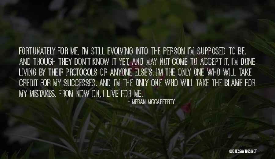 Accept Mistakes Quotes By Megan McCafferty Accept Mistakes Quotes By Megan McCafferty