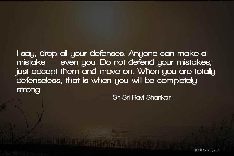 Accept Mistakes Quotes By Sri Sri Ravi Shankar Accept Mistakes Quotes By Sri Sri Ravi Shankar
