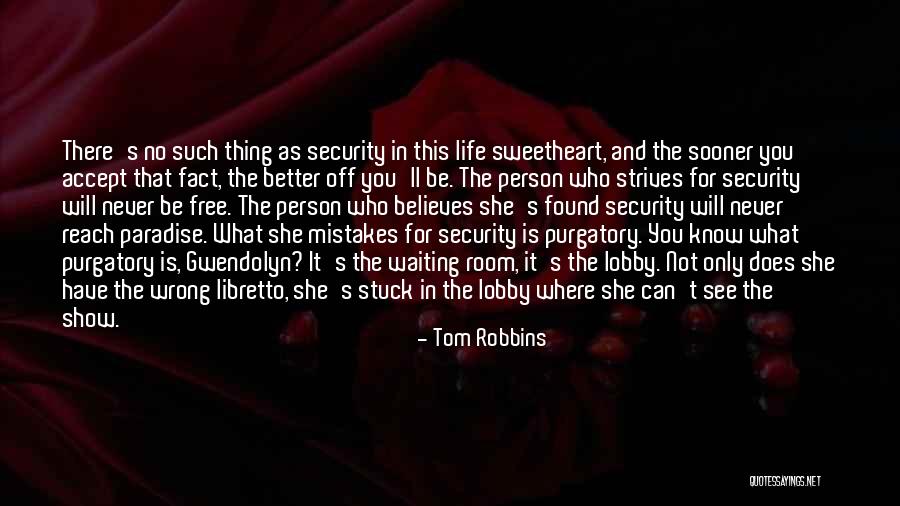 Accept Mistakes Quotes By Tom Robbins Accept Mistakes Quotes By Tom Robbins
