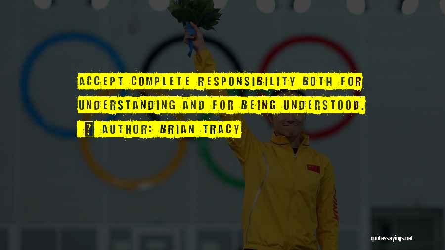 Accept Responsibility Quotes By Brian Tracy