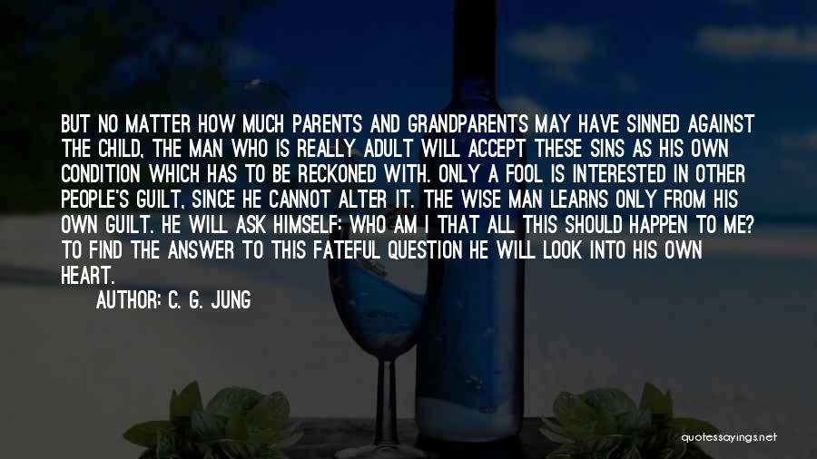 Accept Responsibility Quotes By C. G. Jung