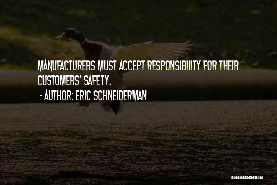 Accept Responsibility Quotes By Eric Schneiderman